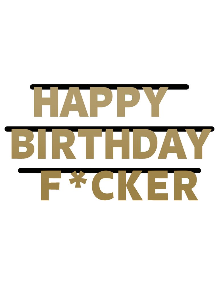 Banner Happy Birthday F#cker Letter