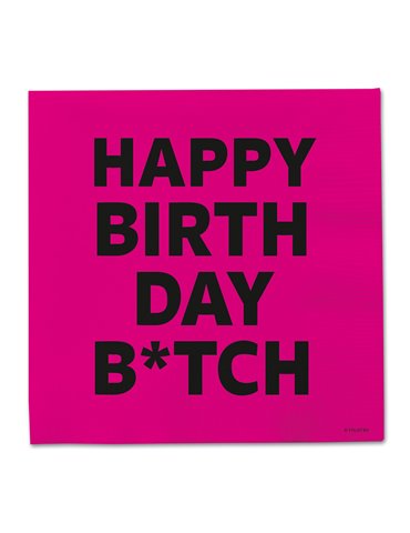 Party Napkins Happy Birthday Btch 20's