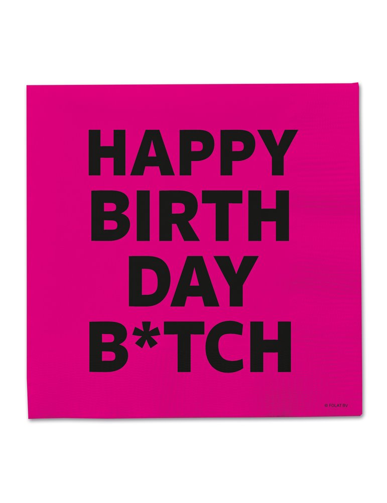 Party Napkins Happy Birthday Btch 20's