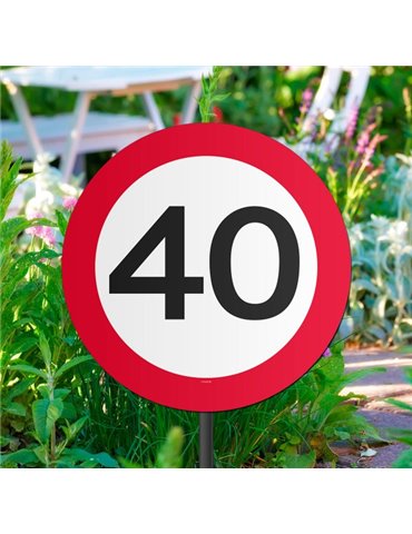 Traffic Sign 40th Birthday Garden sign