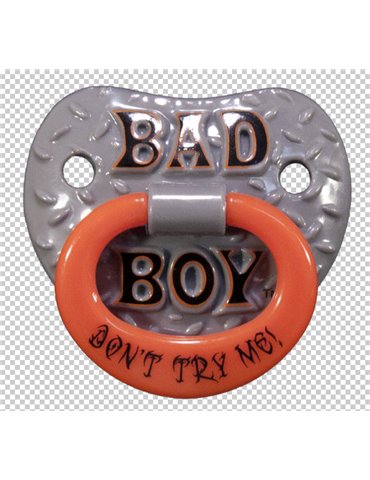 Pacifier Billy Bob Bad Boy Don't Try Me